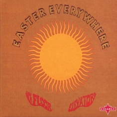 13Th Floor Elevators - Easter Everywhere