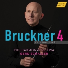 Philharmonie Festiva Gerd Schaller - Bruckner: Symphony No. 4 In E-Flat