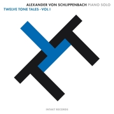 Alex Von Schlippenbach - Twelve Tone Tales Vol.1 