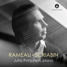 Juho Pohjonen - Rameau & Scriabin