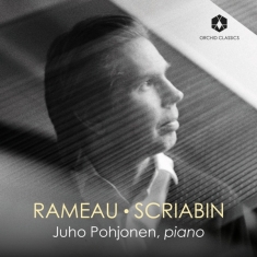 Juho Pohjonen - Rameau - Scriabin