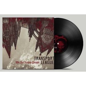 Transport League - We Are Satans People (Black Vinyl)