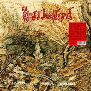 Hellbastard - Heading For Internal Darkness