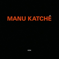 Katche Manu - Manu Katche