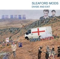 Sleaford Mods - Divide And Exit (10Th Anniversary E