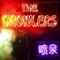 Growlers The - Chinese Fountain (Deluxe Edition, T