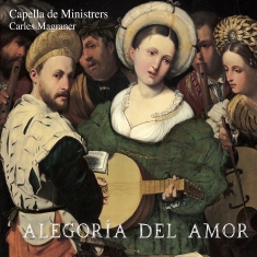 Capella De Ministrers Charles Magr - Alegoria Del Amor