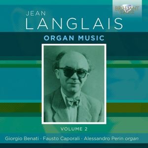 Jean Langlais - Organ Music, Vol. 2