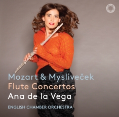 Ana De La Vega English Chamber Orc - Mozart & Myslivecek: Flute Concerto