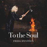 Frida Hyvönen - To The Soul