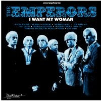 Emperors The - I Want My Woman