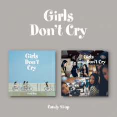 Candy Shop - Girls dont cry (Random Ver.)