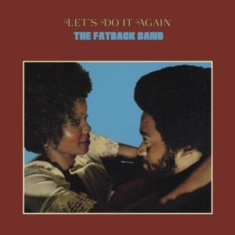 Fatback Band The - Let's Do It Again
