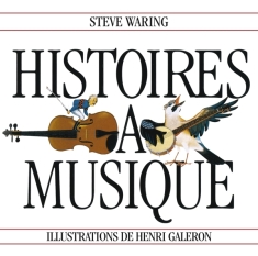Waring Steve - Histoires A Musique