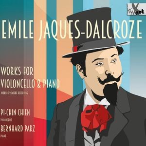 Pi-Chin Chien Bernhard Parz - Emile Jaques-Dalcroze: Works For Vi