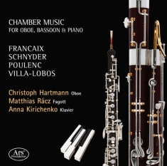 Jean Françaix Daniel Schnyder Fra - Chamber Music For Oboe, Bassoon & P