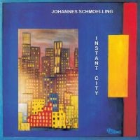 Schmoelling Johannes - Instant City