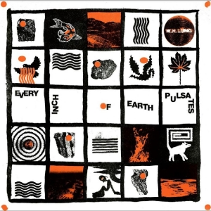 W. H. Lung - Every Inch Of Earth Pulsates