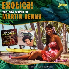 Martin Denny - Exotica! - The Tiki World Of Martin Denny