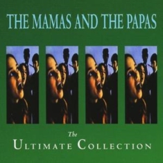 Mamas & The Papas - The Ultimate Collection