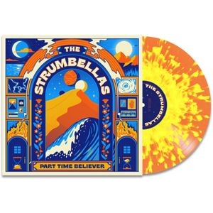 The Strumbellas - Part Time Believer