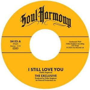 The Exclusive / The D C Blossoms - I Still Love You / This Is Your Las