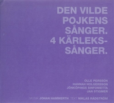 Hammerth Johan - Den Vilde Pojkens Sånger. 4 Kärleks