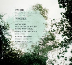 Faure - Wagner - Pelleas Et Melisande