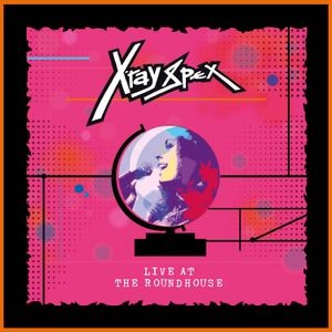 X-Ray Spex - Live At Roundhouse London (Vinyl Lp)