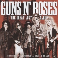 Guns N Roses - Great Lost Album The