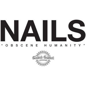 Nails - Obscene Humanity