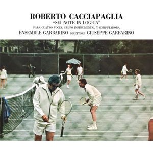 Roberto Cacciapaglia - Sei Note In Logica