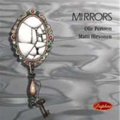 Persson Olle / Hirvonen Matti - Mirrors