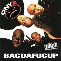 Onyx - Bacdafucup i gruppen CD / Hip Hop hos Bengans Skivbutik AB (556888)