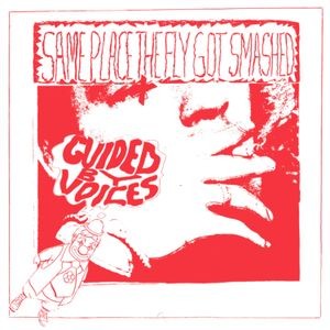 Guided By Voices - (Color) Same Place The Fly Got Smas