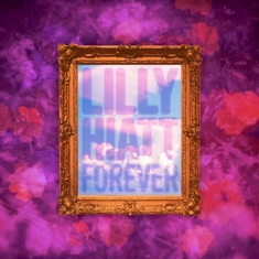 Hiatt Lilly - Forever (Indie Exclusive)