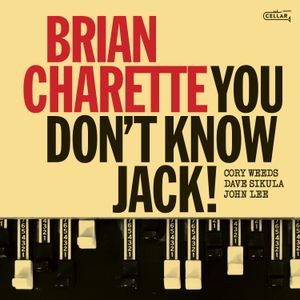 Brian Charette - You Don't Know Jack! (Black Vinyl)