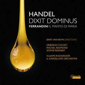 Bart Van Reyn Il Gardellino Orches - G. F. Händel: Dixit Dominus Hwv 232