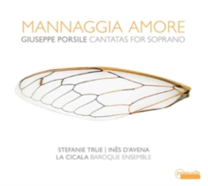 Giuseppe Porsile - Mannaggia Amore - Cantatas For Sopr
