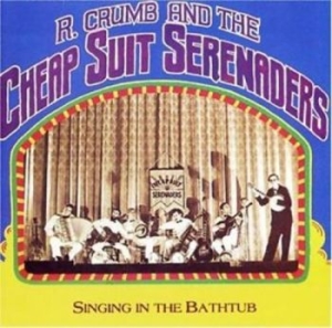 Crumb Robert And Cheap Suit Serenad - Singing In The Bathtub