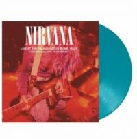 Nirvana - Live At The Palaghiaccio, Rome 1994