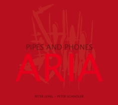 Peter Lehel Peter Schindler - Aria - Pipes And Phones