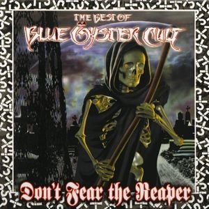Blue Öyster Cult - Best Of Blue Oyster Cult: Don't Fear The Reaper