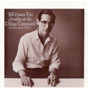 The Bill Evans Trio - Sunday At The Village Vanguard