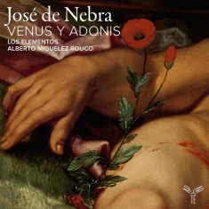 Los Elementos | Alberto Miguelez Rouco - José De Nebra: Venus Y Adonis