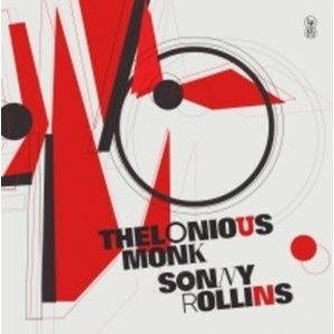 Monk Thelonious & Sonny Rollins - Thelonious Monk & Sonny Rollins