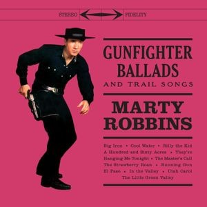 Marty Robbins - Gunfighter Ballads And Trail Songs