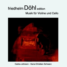 Friedhelm Döhl - Edition Vol . 17 - Music For Violin