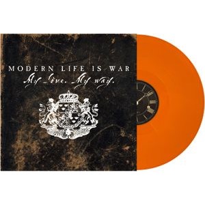Modern Life Is War - My Love My Way