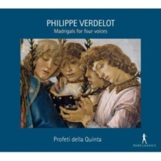 Philippe Verdelot - Madrigals For Four Voices